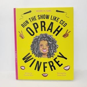 Work It, Girl: Oprah Winfrey: Run the show like CEO (Hardcover)